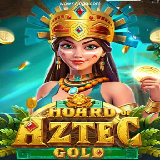 Discover the Thrills of HoardofAztecgold on wow77 - A Plataforma Mais Respeitável