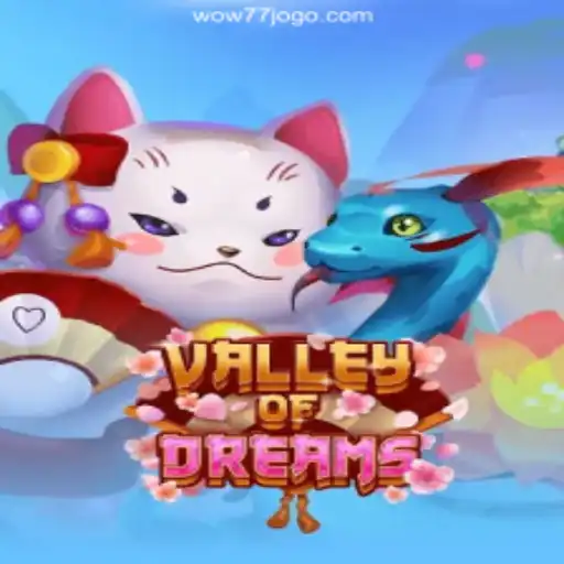 Explore the Epic Adventure of ValleyofDreams with wow77